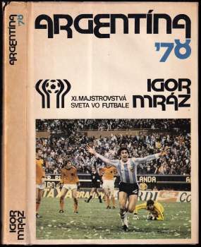 Igor Mráz: Argentína 78
