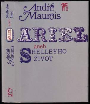 Ariel, aneb, Shelleyho život