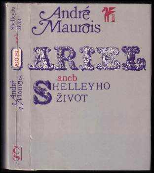 André Maurois: Ariel, aneb, Shelleyho život