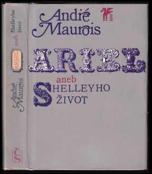 Ariel, aneb, Shelleyho život