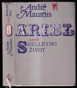 André Maurois: Ariel, aneb, Shelleyho život