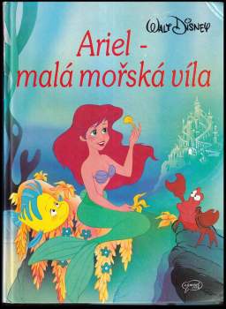Walt Disney: Ariel - malá mořská víla
