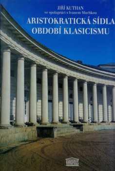 Aristokratická sídla období romantismu a historismu