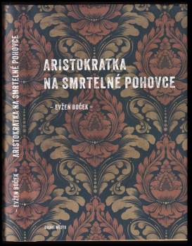 Aristokratka na smrtelné pohovce