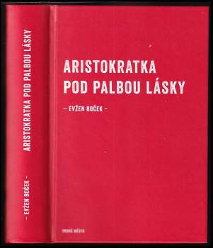 Aristokratka pod palbou lásky