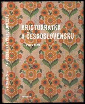 Aristokratka v Československu : 7