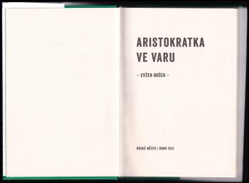 Evžen Boček: Aristokratka ve varu