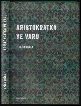 Aristokratka ve varu