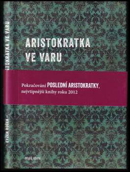 Aristokratka ve varu
