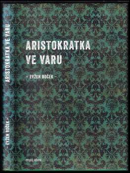 Aristokratka ve varu