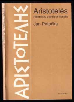 Jan Patočka: Aristotelés - přednášky z antické filosofie