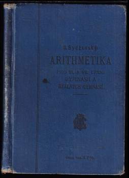 Arithmetika pro 6. a 7. třídu gymnasií a reálných gymnasií
