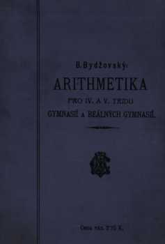 Arithmetika pro IV. a V. třídu gymnasií a reálných gymnasií