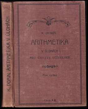 Arithmetika v úlohách pro ústavy učitelské