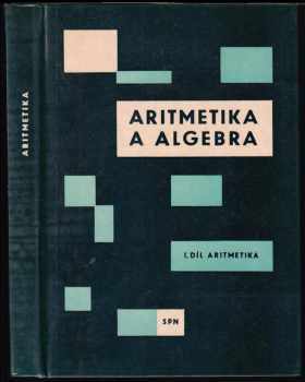 Aritmetika a algebra pro pedagogické fakulty