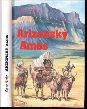 Arizonský Ames - Zane Grey (1993, Návrat) - ID: 981326