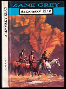 Zane Grey: Arizonský klan