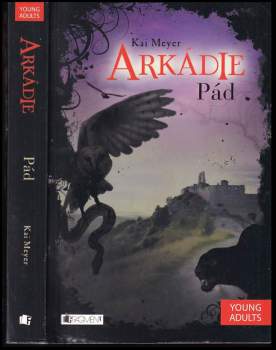 Kai Meyer: Arkádie