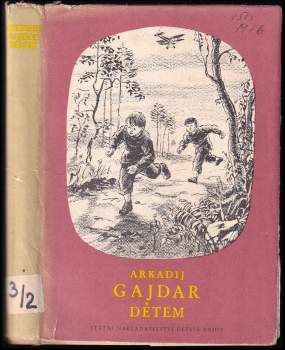 Arkadij Petrovič Gajdar: Arkadij Gajdar dětem
