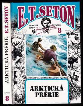 Ernest Thompson Seton: Arktická prérie