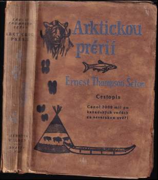Ernest Thompson Seton: Arktickou prérií