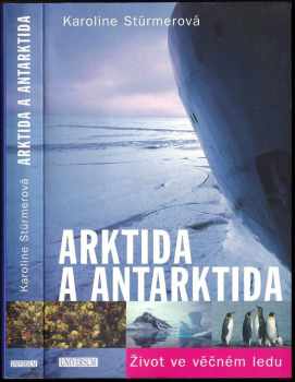Karoline Stürmer: Arktida a Antarktida