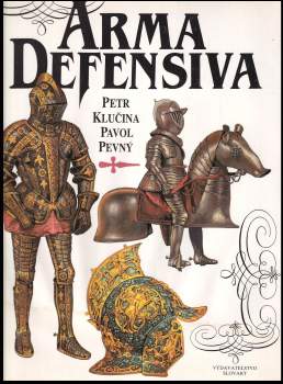 Petr Klučina: Arma defensiva