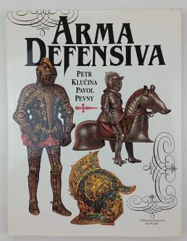 Petr Klučina: Arma defensiva