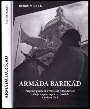 Jindřich Marek: Armáda barikád