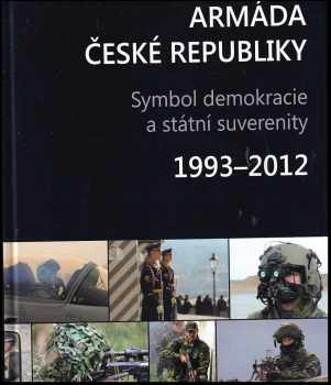 Armáda České republiky : symbol demokracie a státní suverenity : 1993