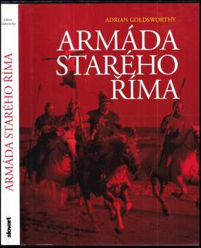 Adrian Keith Goldsworthy: Armáda starého Říma