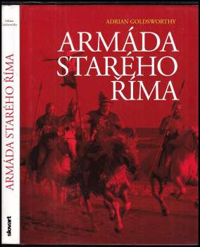 Adrian Keith Goldsworthy: Armáda starého Říma