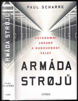 Paul Scharre: Armáda strojů