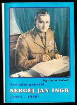 Armádní generál Sergěj [sic] Jan Ingr