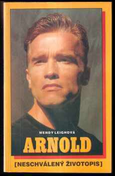 Arnold: Neschválený životopis