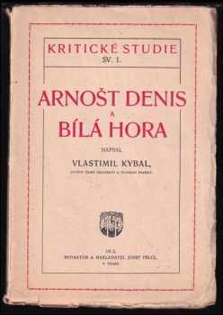 Arnošt Denis a Bílá Hora