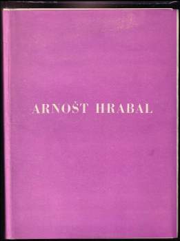 Arnošt Hrabal - Básník lesa