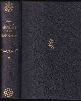 Arnošt Hrabě Harrach, kardinál sv. římské církve a kníže arcibiskup pražský