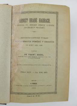František Krasl: Arnošt Hrabě Harrach, kardinál sv. římské církve a kníže arcibiskup pražský