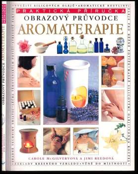 Carole McGilvery: Aromaterapie