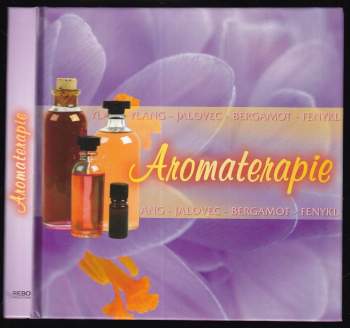 Aromaterapie - POUZE KNIHA