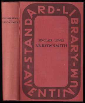 Sinclair Lewis: Arrowsmith : Román vědce