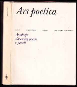 Stanislav Smatlák: Ars poetica : antológia slovenskej poézie o poézii
