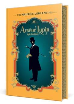 Maurice Leblanc: Arséne Lupin
