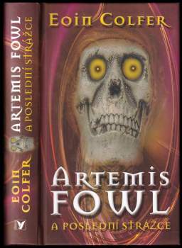 Eoin Colfer: Artemis Fowl a poslední strážce