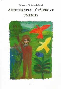 Arteterapia - úžitkové umenie?