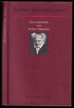 Arthur Schopenhauer. Ein Lebensbild