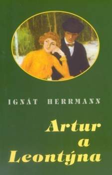 Ignát Herrmann: Artur a Leontýna