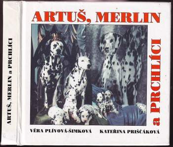 Artuš, Merlin a Prchlíci