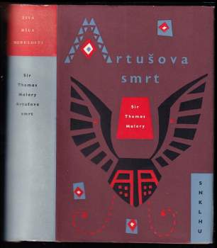Artušova smrt - Vilem Mathesius, Thomas Malory (1960, Státní nakladatelství krásné literatury, hudby a umění) - ID: 803223